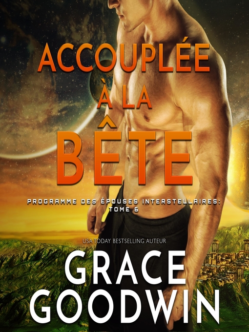 Title details for Accouplée à la bête by Grace Goodwin - Available